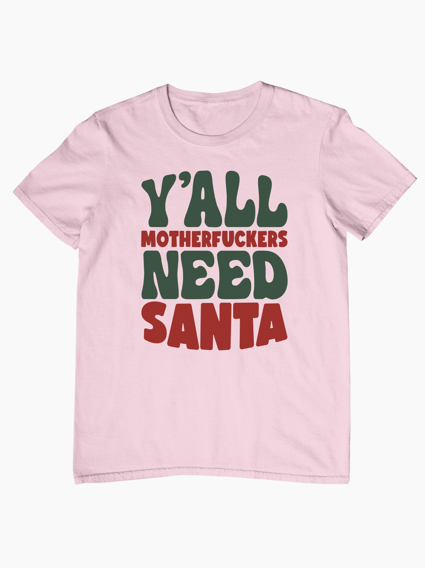 Y'all Motherf--kers Need Santa