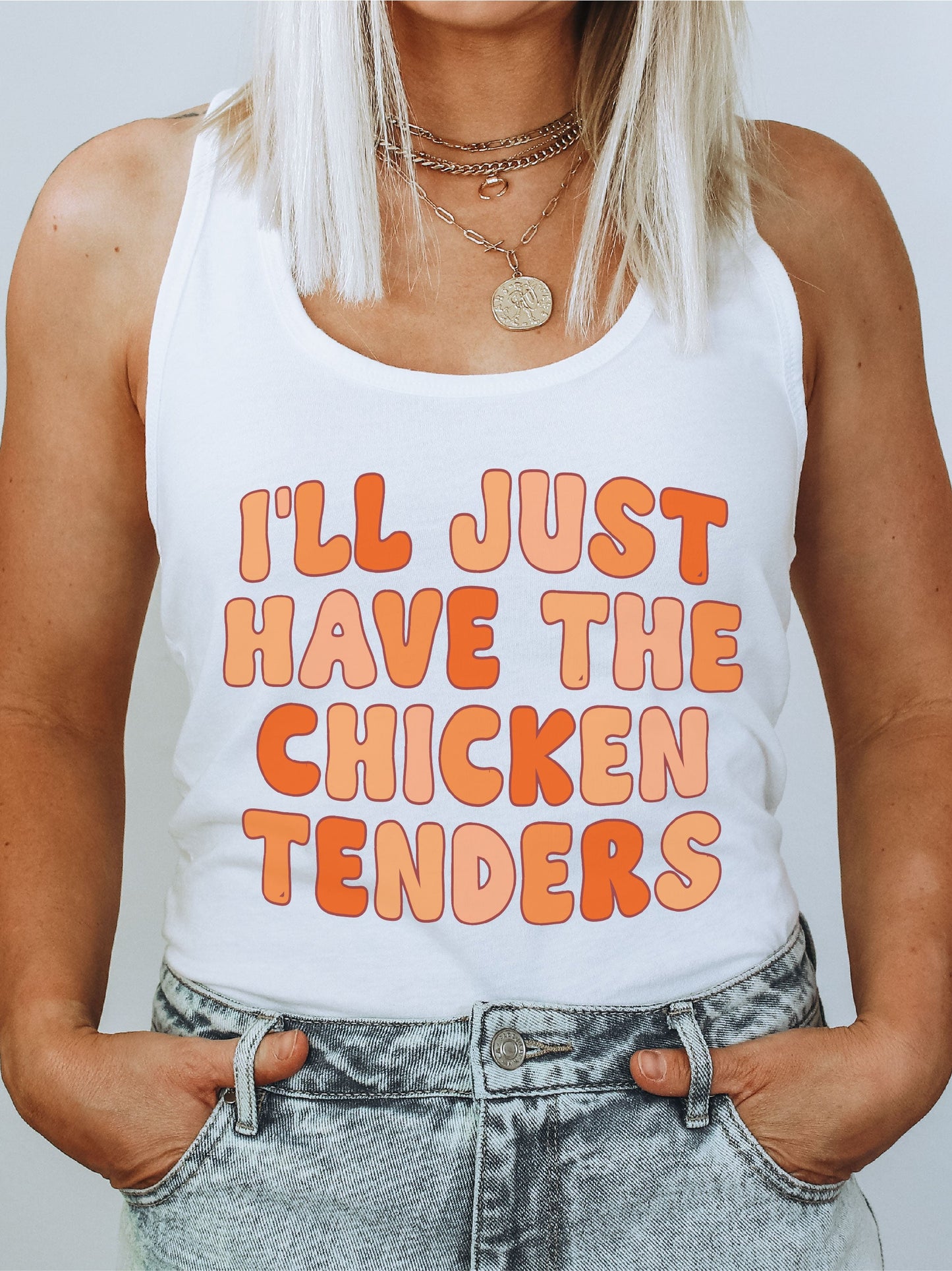 I'll Just Have The Chicken Tenders