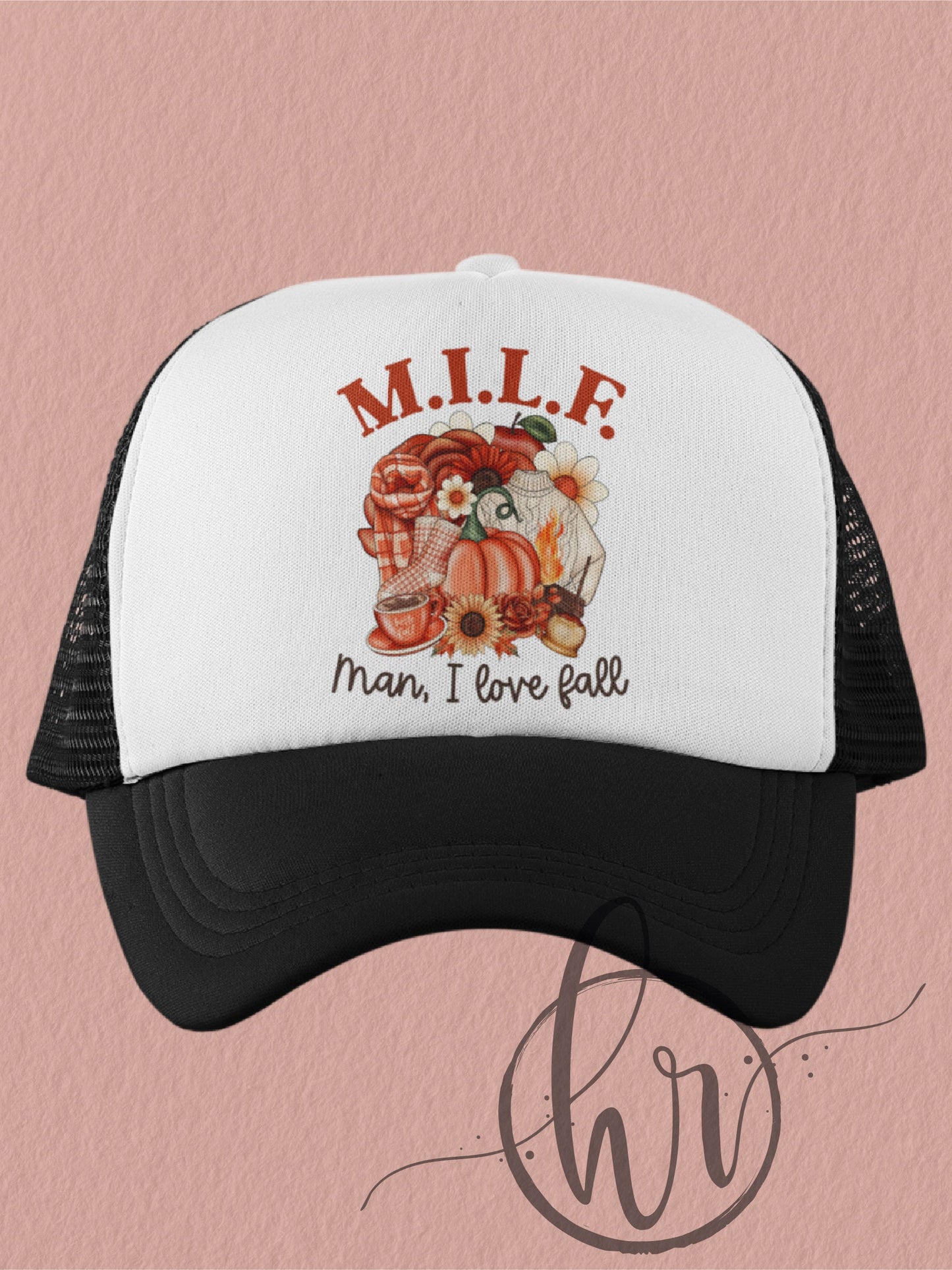 M.I.L.F. Man, I Love Fall - (Hat)