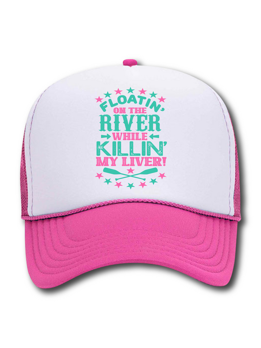 Floatin' On The River While Killin' My Liver (Hat)