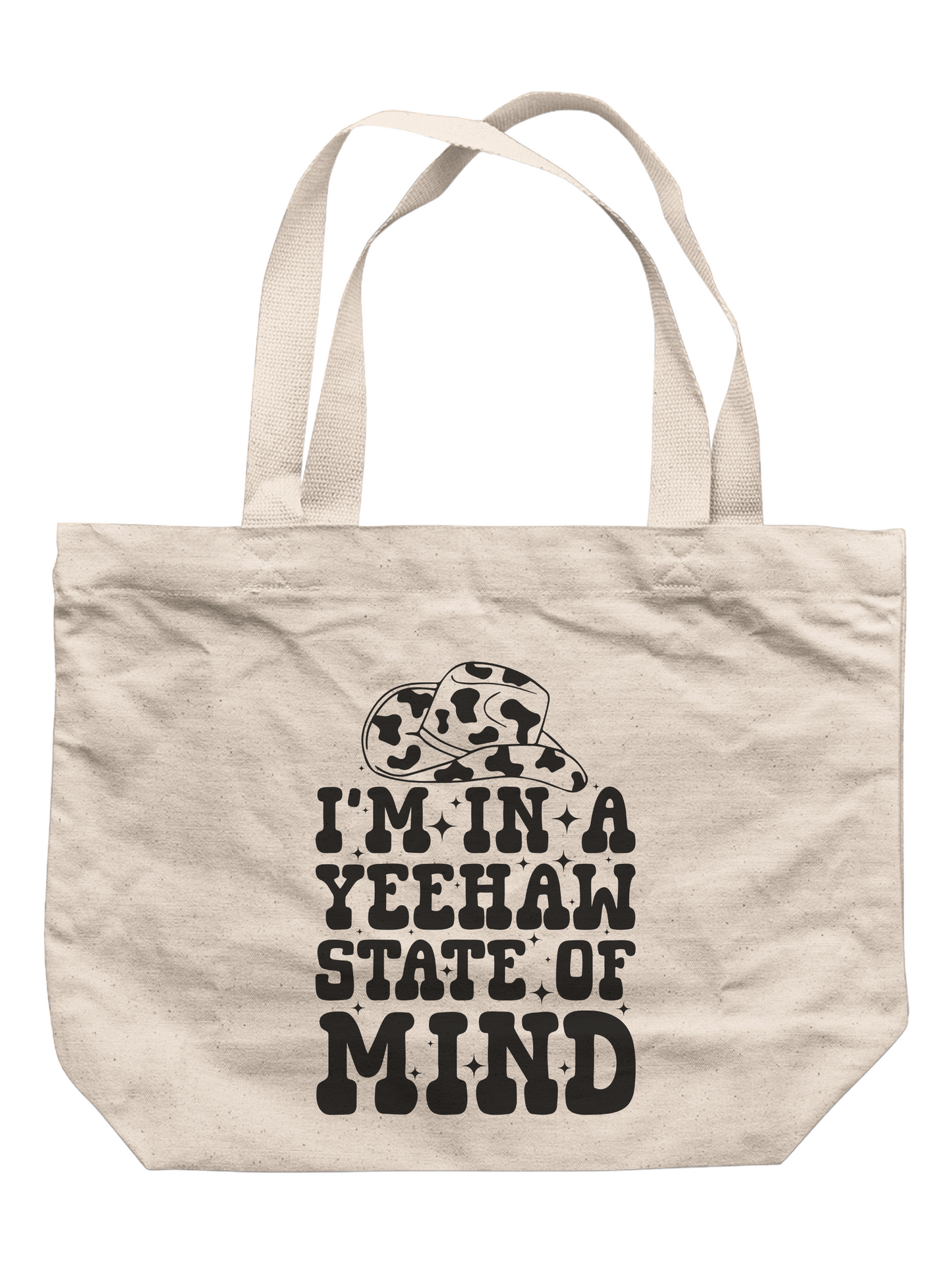 I'm In A Yeehaw State Of Mind Tote Bag