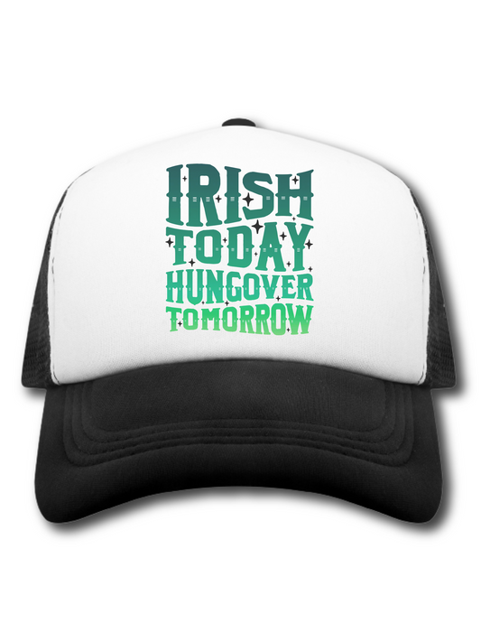 Irish Today Hungover Tomorrow (Hat)