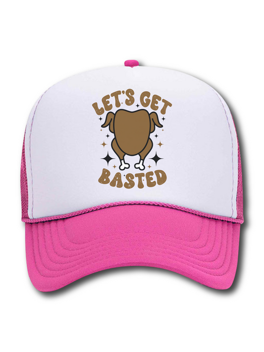 Let's Get Basted (Hat)