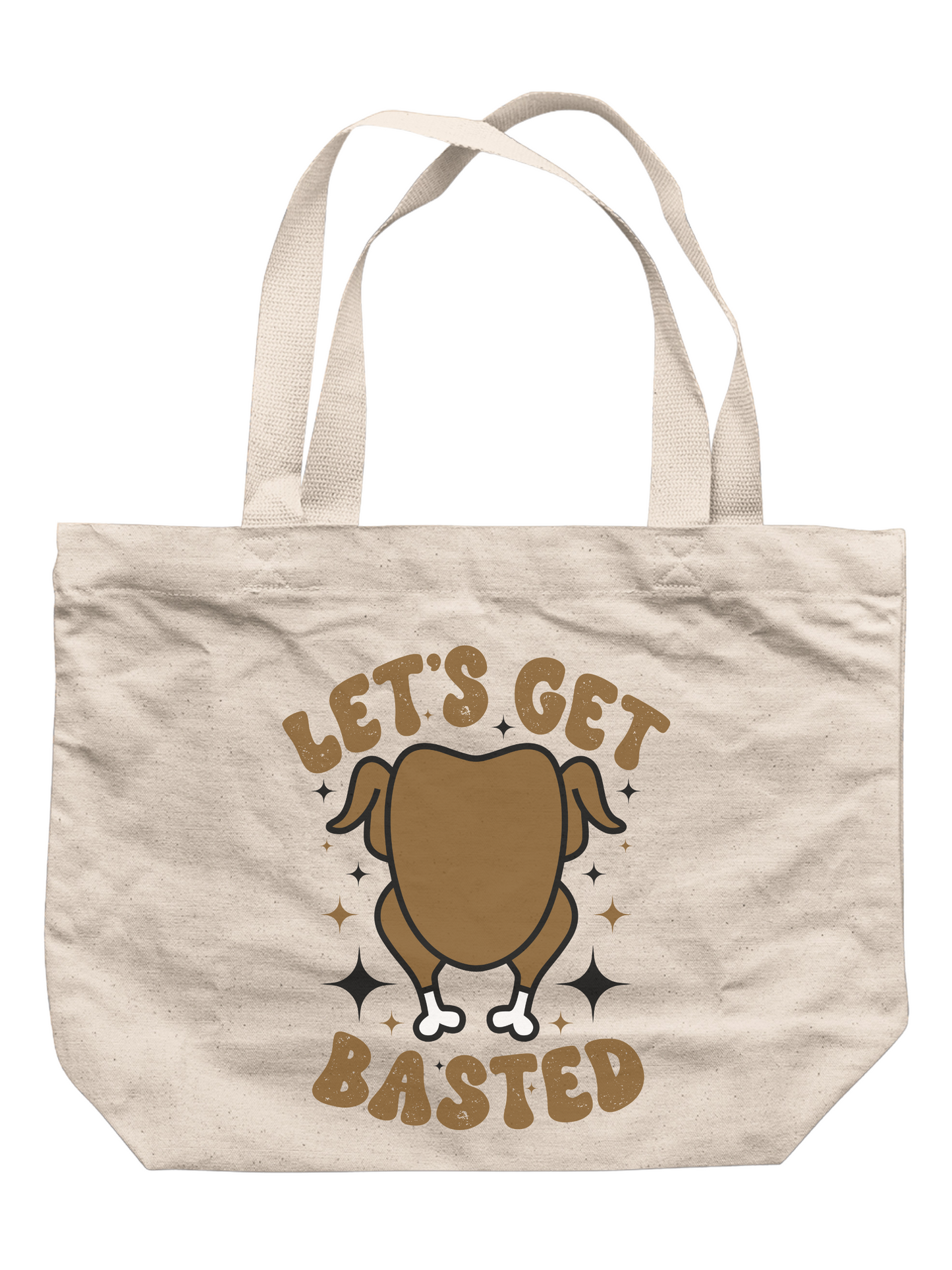 Let's Get Basted Tote Bag