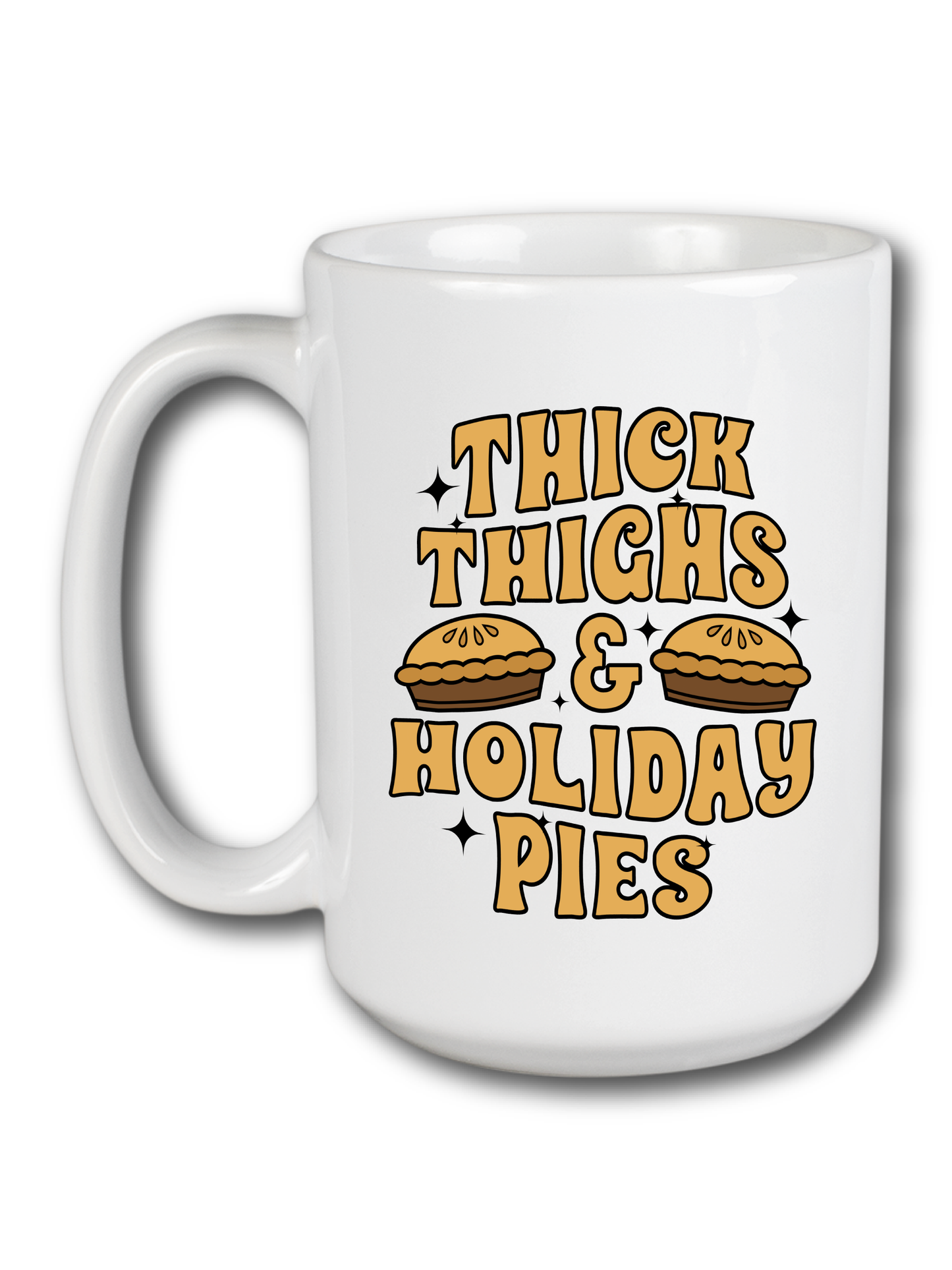 Thick Thighs & Holiday Pies Mug