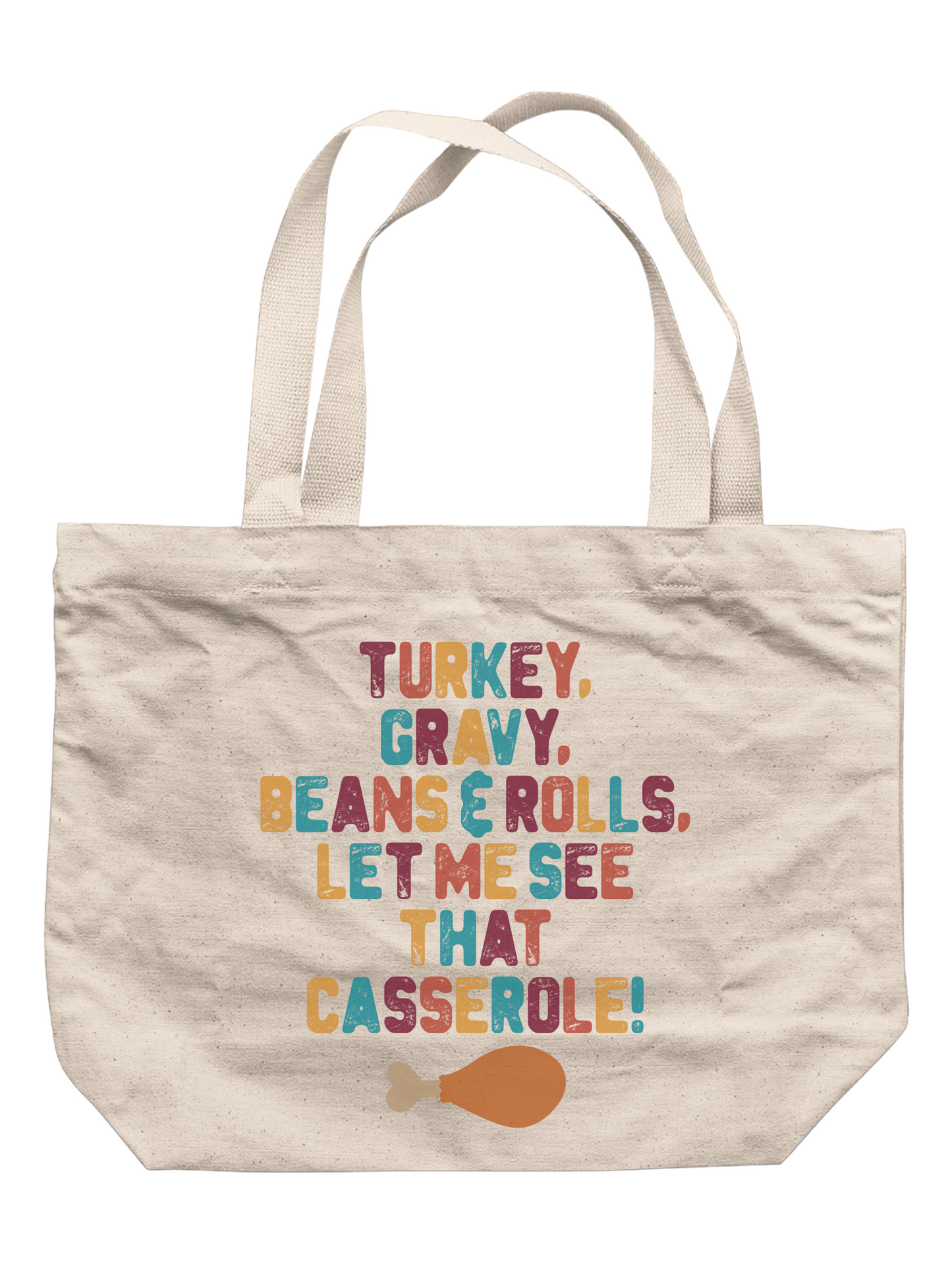 Turkey,Gravy,Beans & Rolls,Let Me See That Casserole! Tote Bag