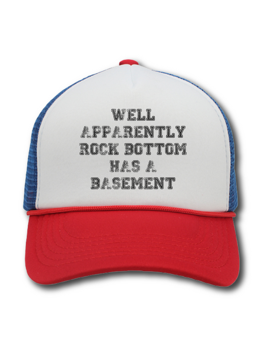 Well Apparently Rock Bottom Has A Basement (Hat)