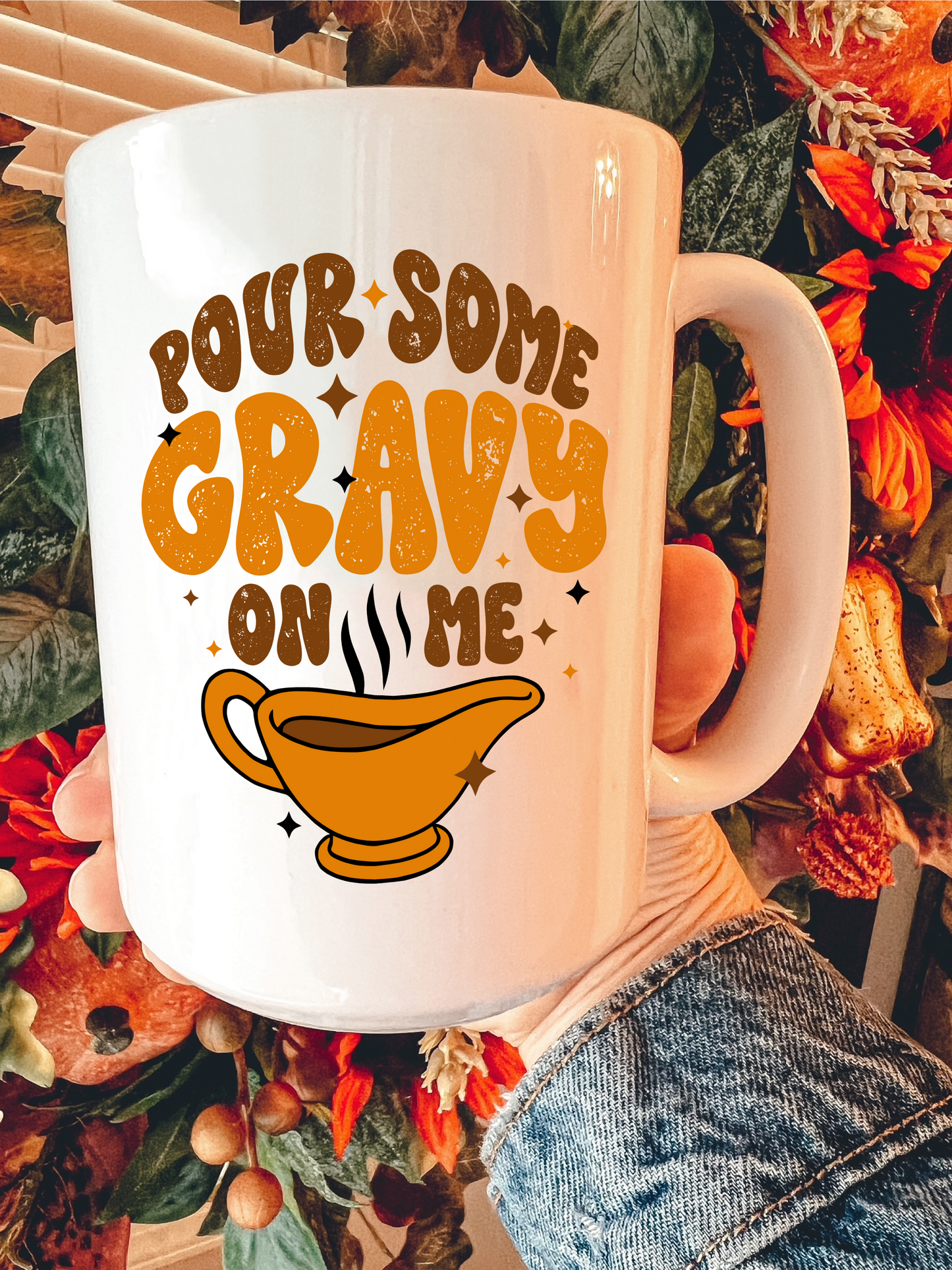 Pour Some Gravy On Me Mug