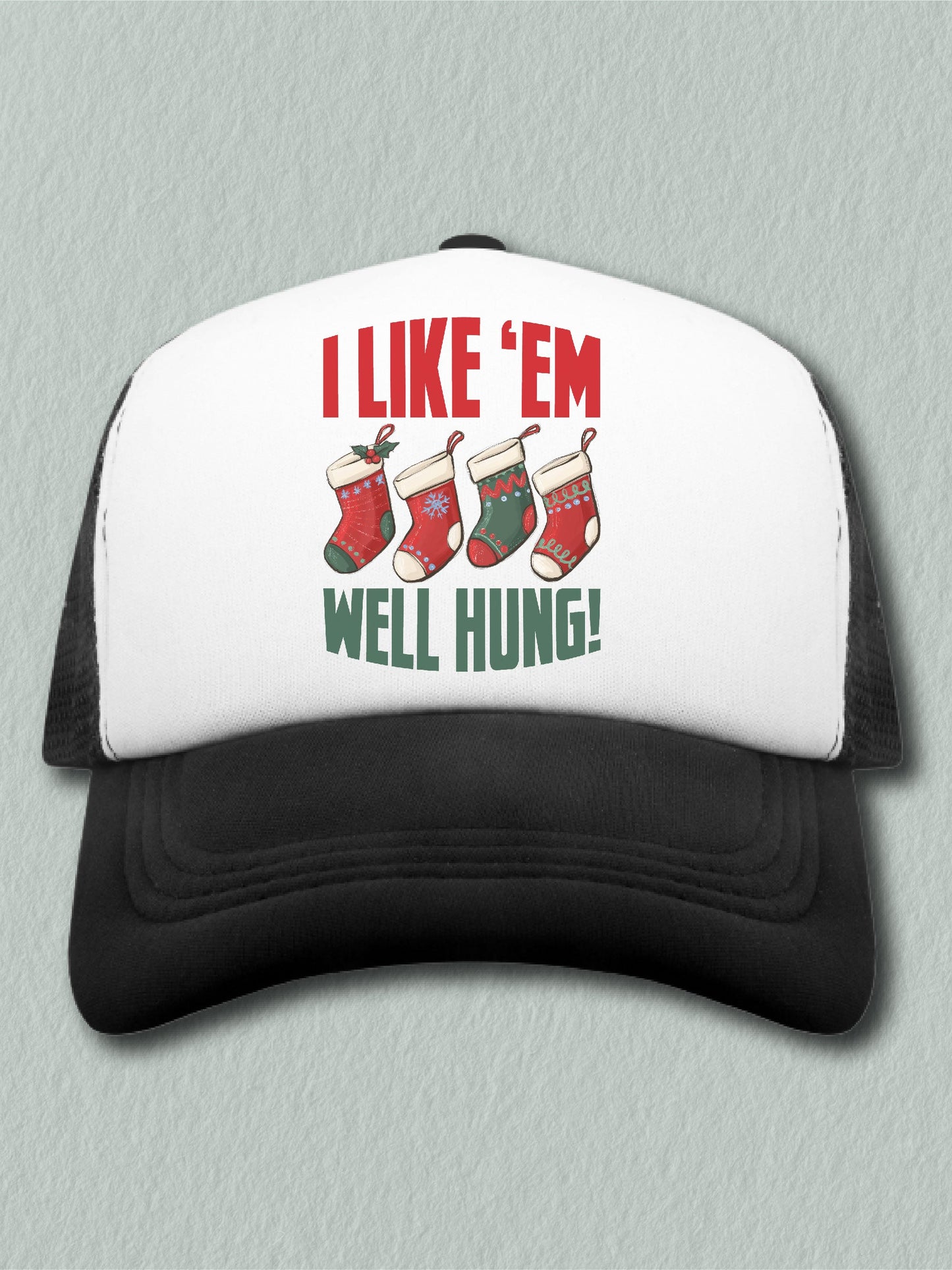 I Like 'Em Well Hung - (Hat)