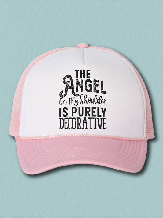 The Angel On My Shoulder Is Purely Decorative - (Hat)