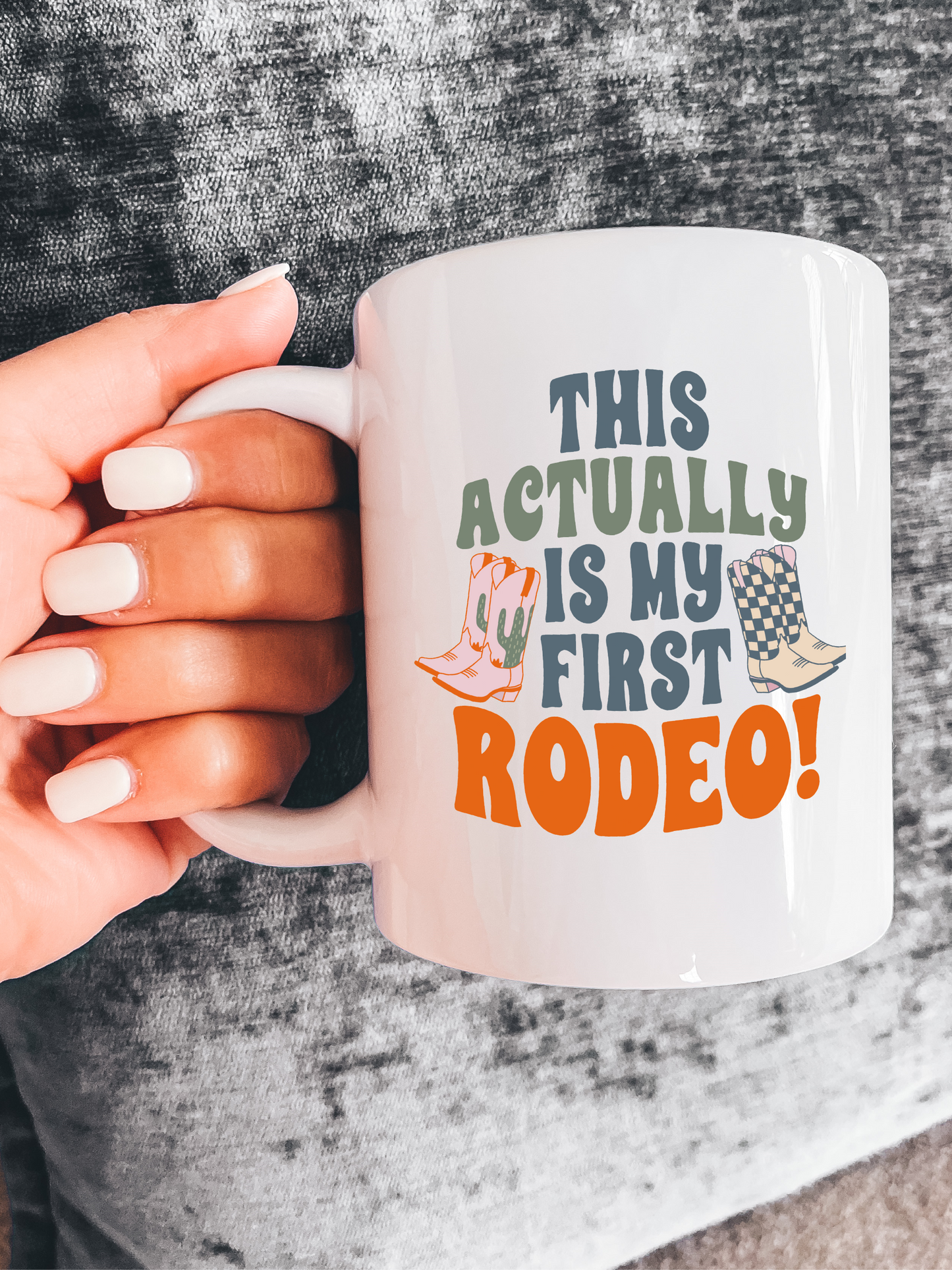 This Actually Is My First Rodeo! Mug