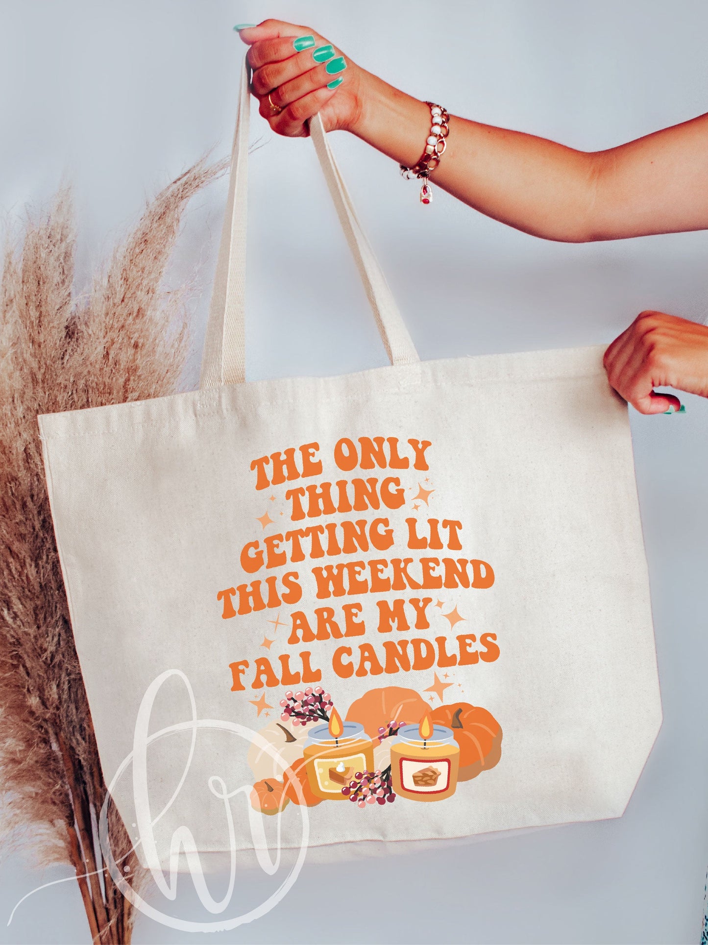 The Only Thing Getting Lit This Weekend Are My Fall Candles Tote Bag