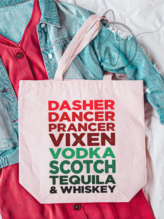 Dasher Dancer Prancer Vixen Vodka Scotch Tequila & Whiskey Tote Bag