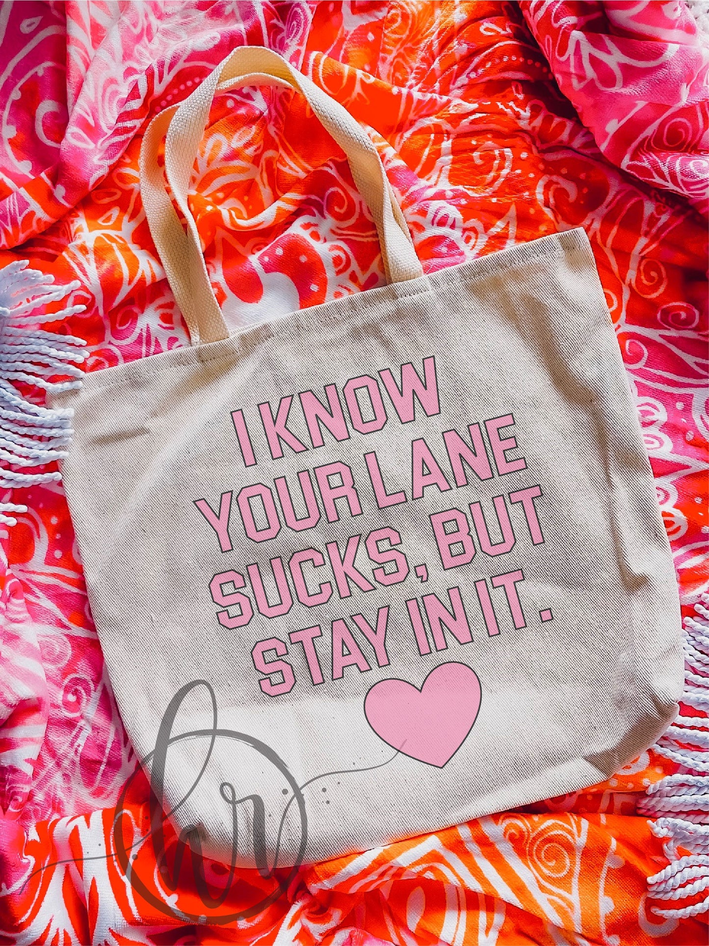 I Know Your Lane Sucks, But Stay In It. Tote Bag