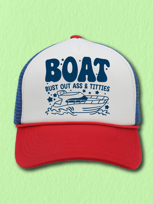 BOAT Bust Out A-- & Ti--ies (Hat)