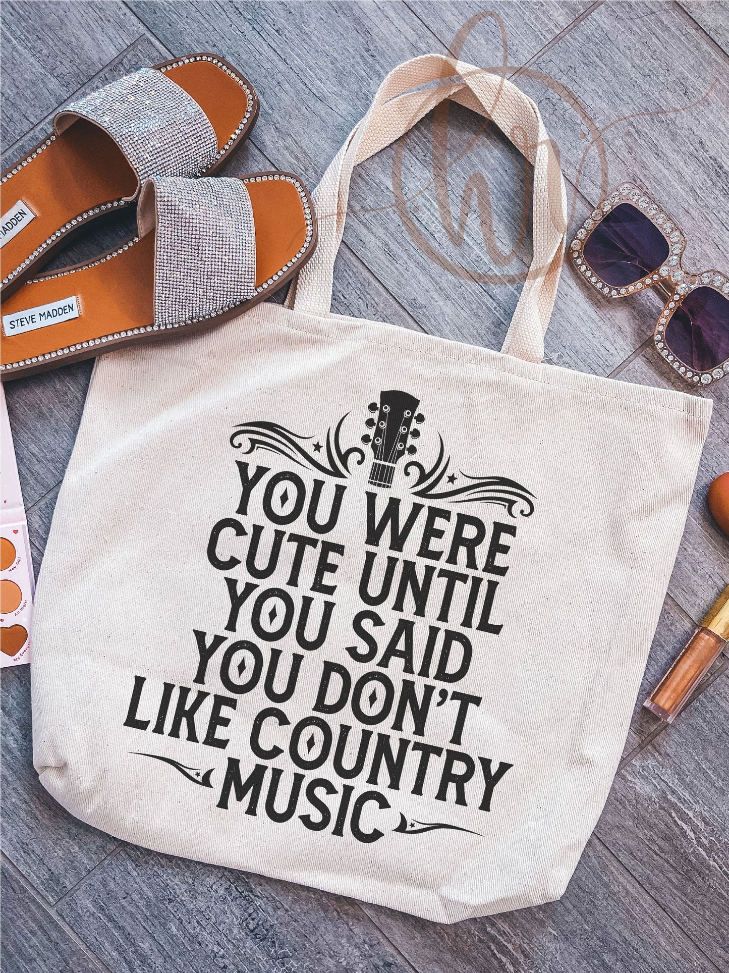 You Were Cute Until You Said You Don't Like Country Music Tote Bag