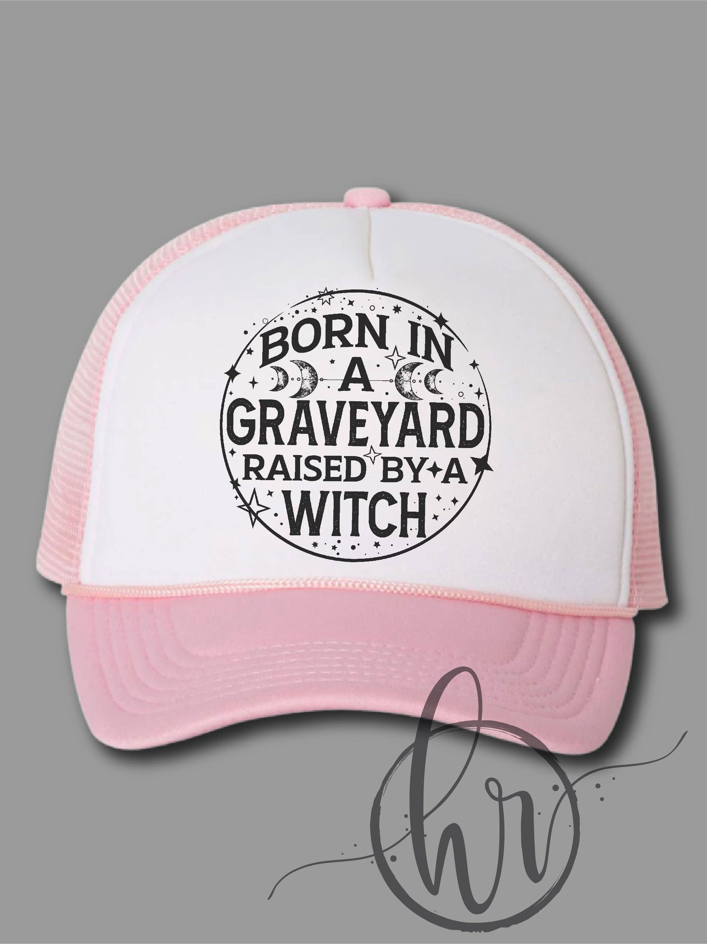 Born In A Graveyard Raised By A Witch (Hat)